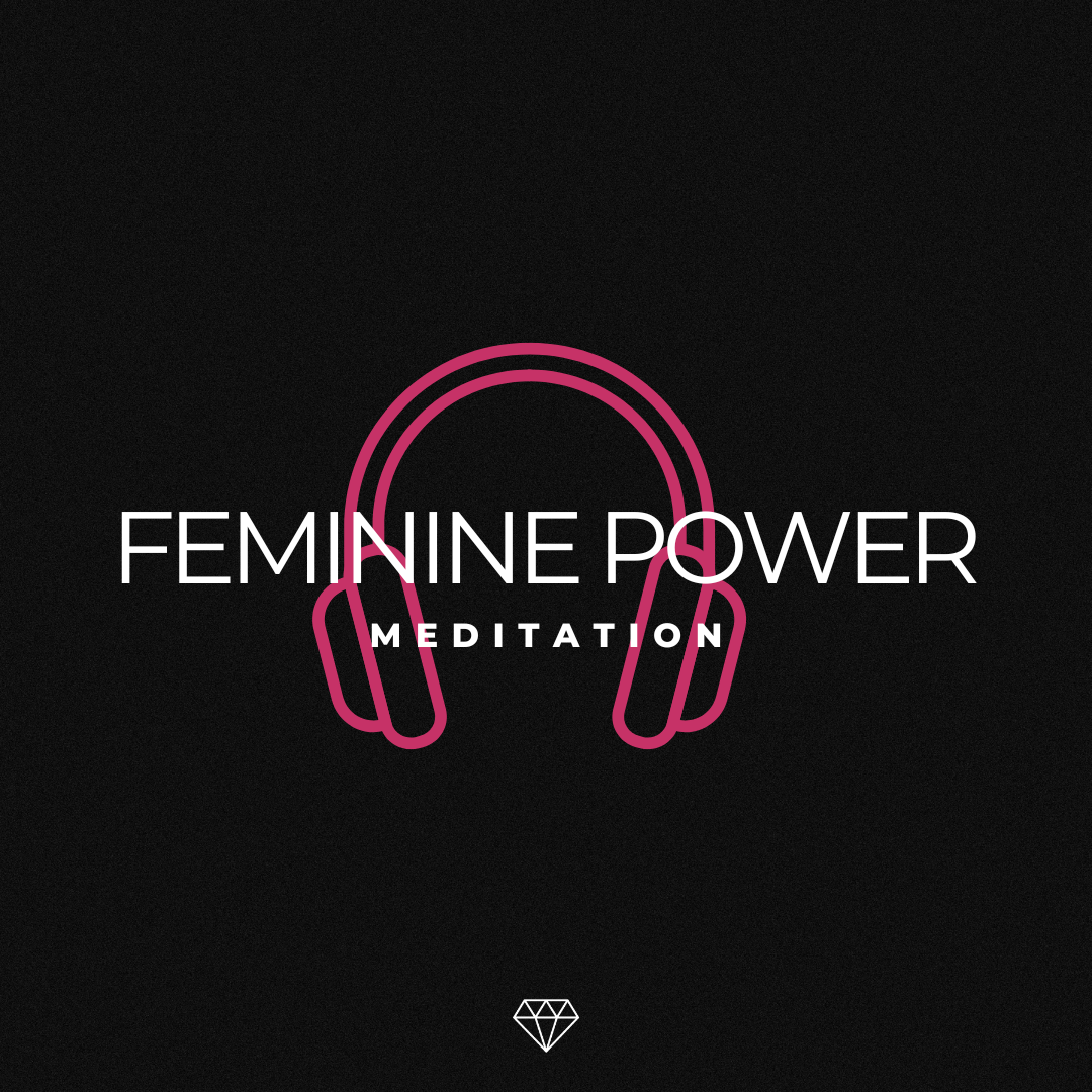 Feminine Power Meditation